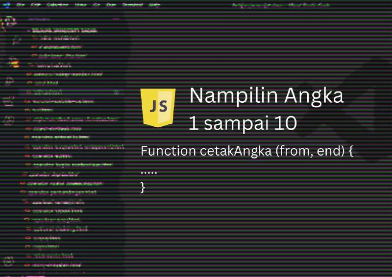 Featured image of post Latihan JavaScript Dasar : Menampilkan angka dari 1 sampai 10 Menggunakan Recursive Function