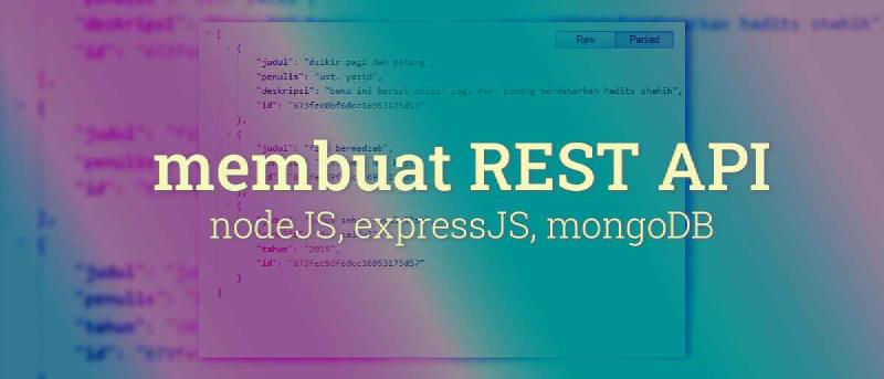 Featured image of post Membangun Api Dengan Nodejs, Expressjs, dan MongoDB